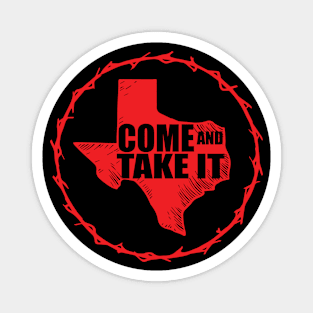 come and take it texas Magnet